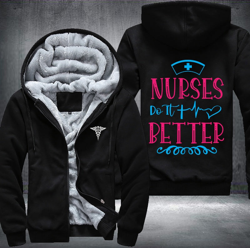 Nurses do it better Fleece Hoodies Jacket