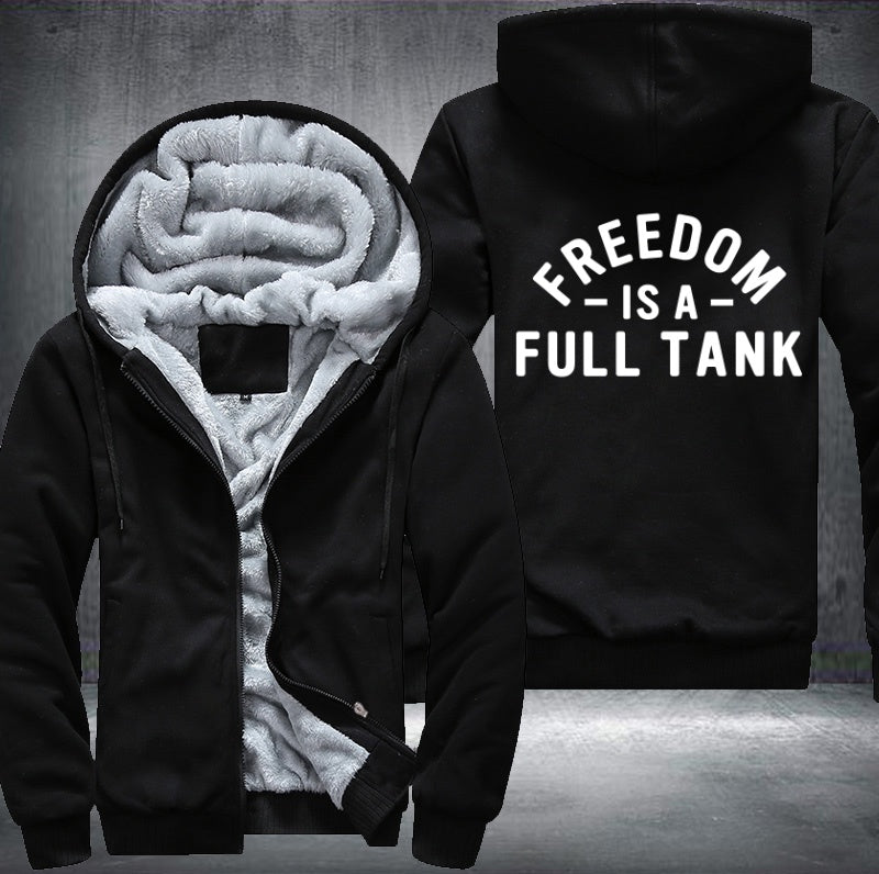 Freedom is a full tank Fleece Hoodies Jacket