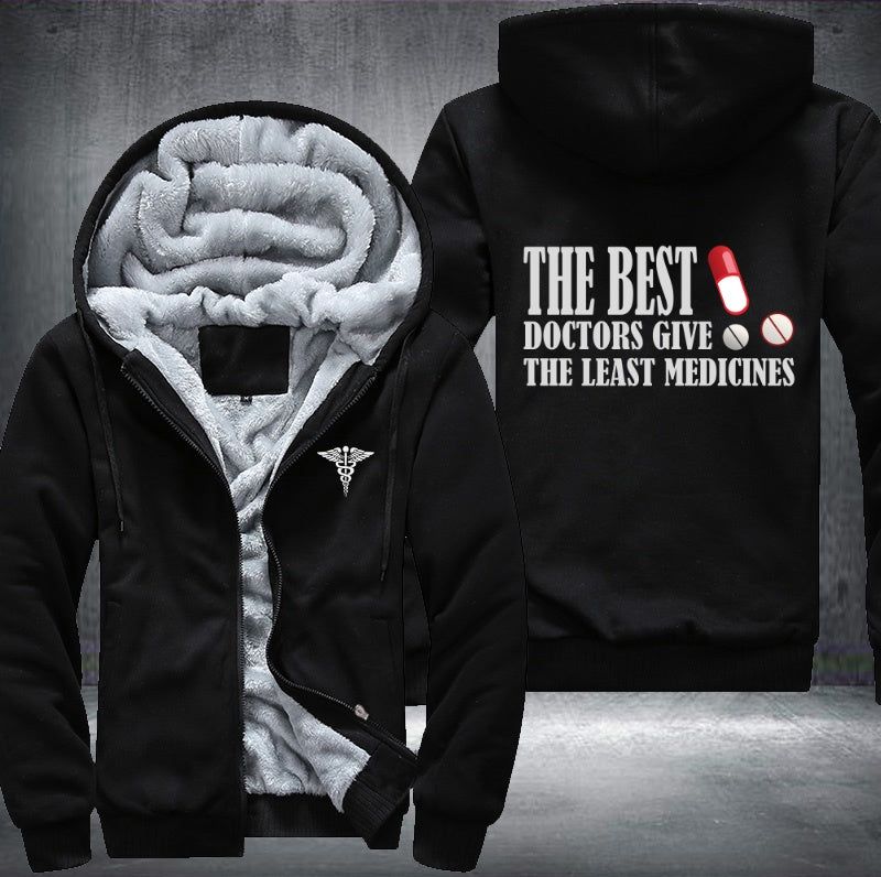 The best doctors give he least medicines Fleece Hoodies Jacket