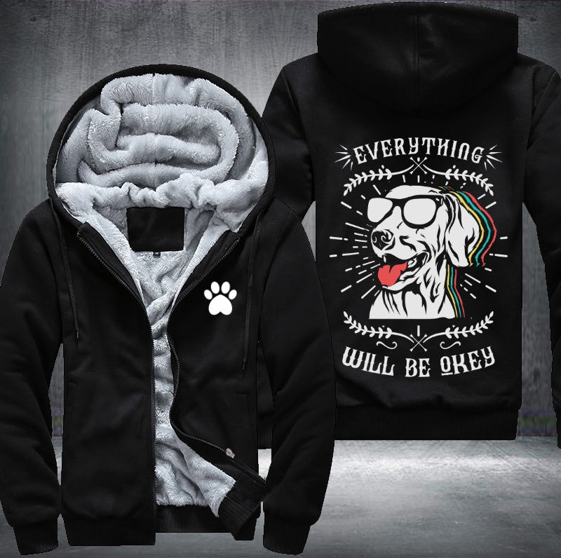 Dog everything will be okey Fleece Hoodies Jacket