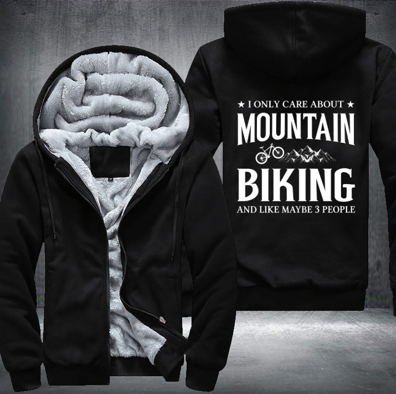 I ONLY CARE ABOUT MOUNTAIN BIKING Fleece Hoodies Jacket