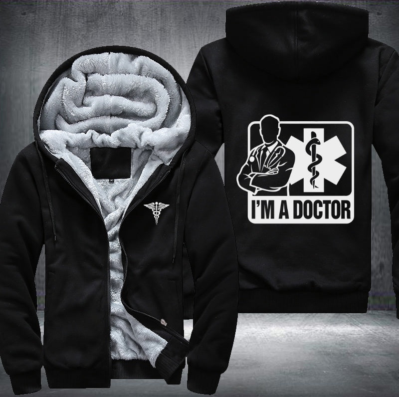 I'm a doctor printed Fleece Hoodies Jacket