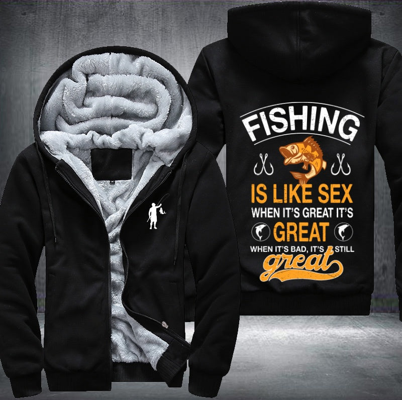 Fishing is like sex Fleece Hoodies Jacket