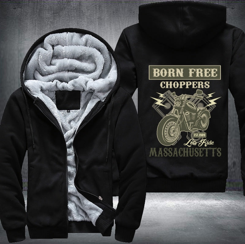 Born free choppers lets ride Massachusetts Fleece Hoodies Jacket