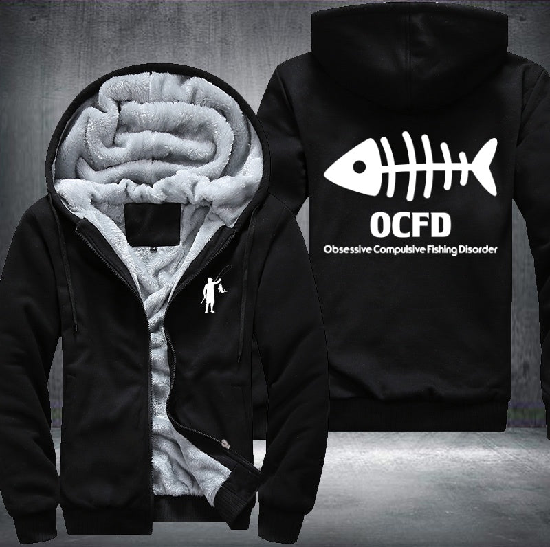 Obsessive compulsive fishing disorder Fleece Hoodies Jacket