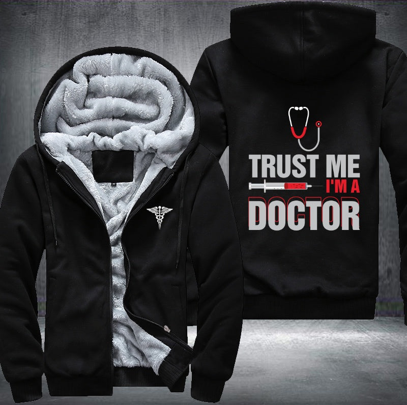 Trust me I'm a doctor printed Fleece Hoodies Jacket