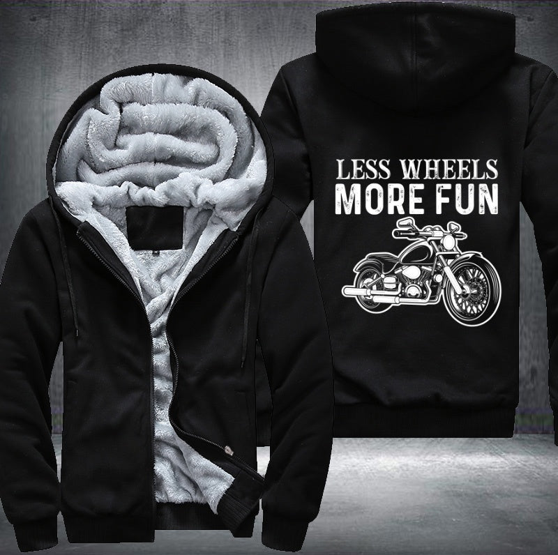 Less wheels more fun Fleece Hoodies Jacket
