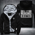I'm medicines doctor Fleece Hoodies Jacket