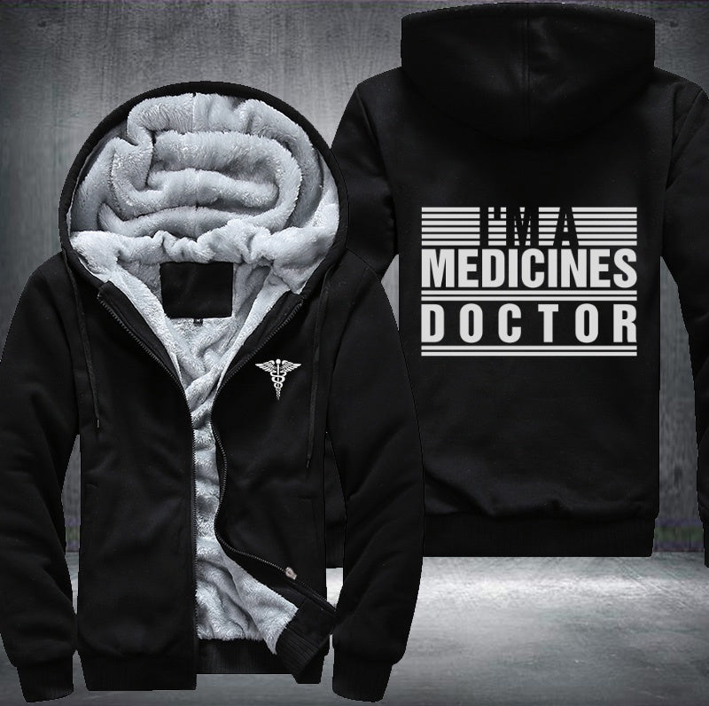 I'm medicines doctor Fleece Hoodies Jacket