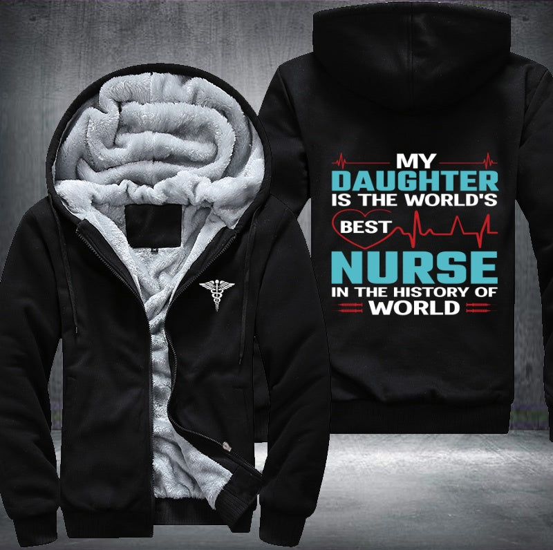 My daughter is the world's best nurse Fleece Hoodies Jacket