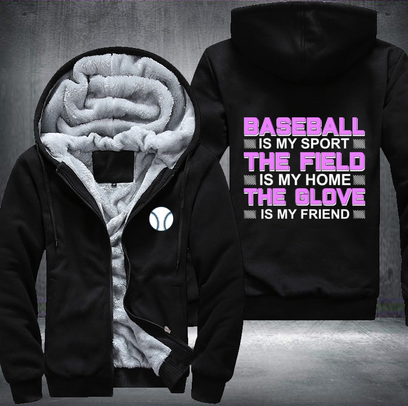 Baseball is my sport Fleece Hoodies Jacket