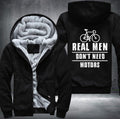 REAL MEN DON'T NEED MOTORS Fleece Hoodies Jacket