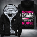 Nursing degree loading future nurse Fleece Hoodies Jacket