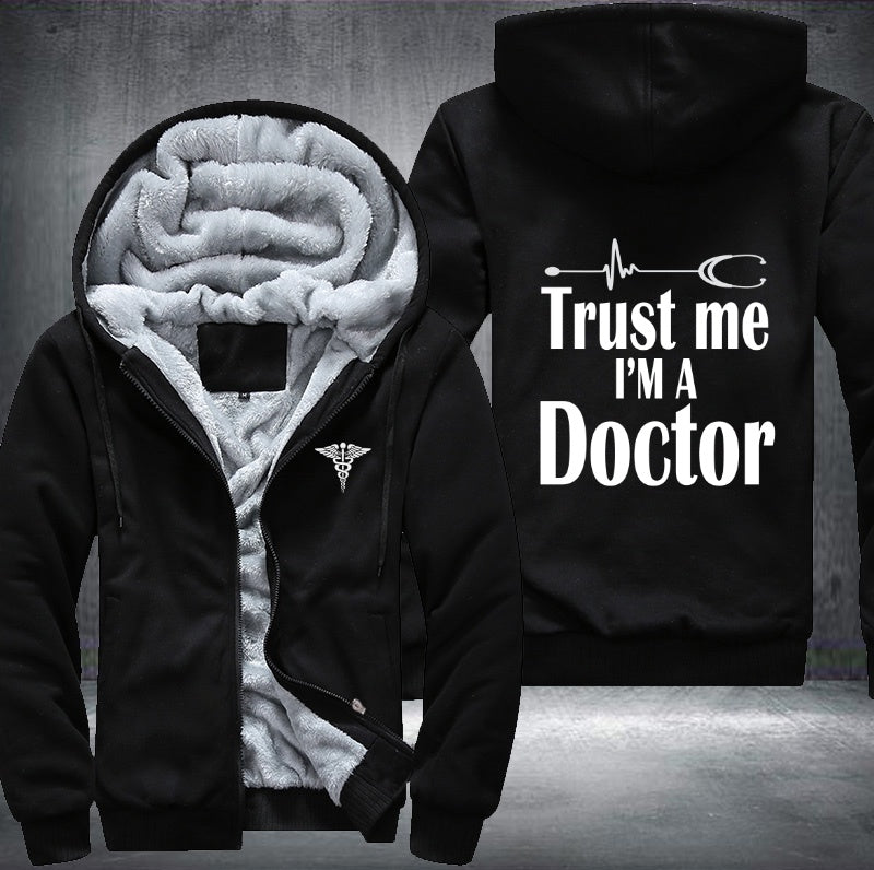 Trust me I'm a doctor Fleece Hoodies Jacket
