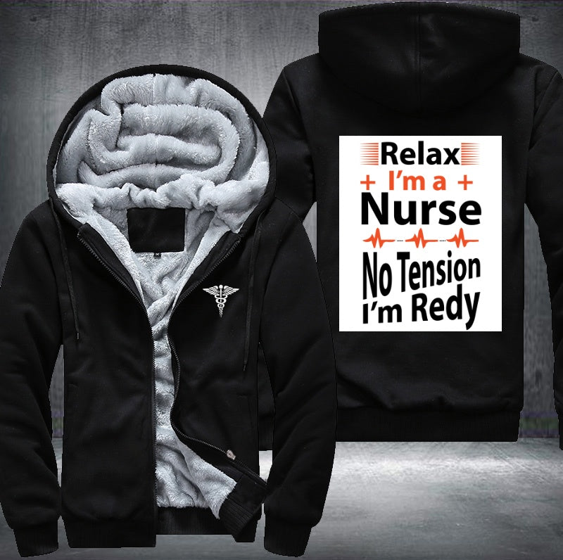 Relax i'm a nurse no tension i'm redy Fleece Hoodies Jacket