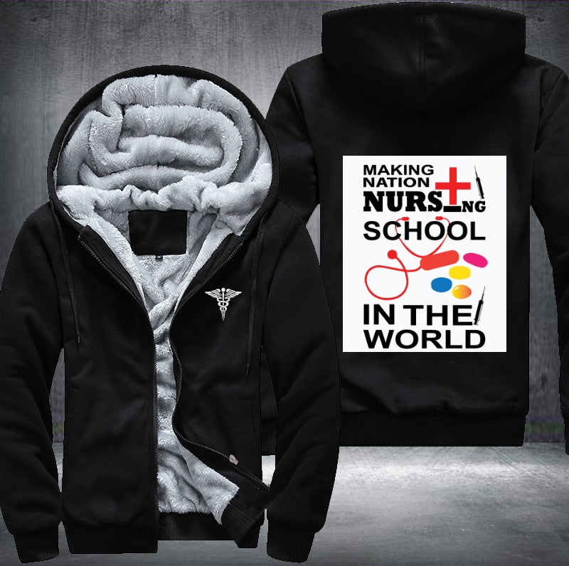 Making nation nursing school in the world Fleece Hoodies Jacket