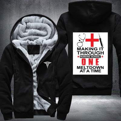 Making it through nursing school one meltdown at a time Fleece Hoodies Jacket
