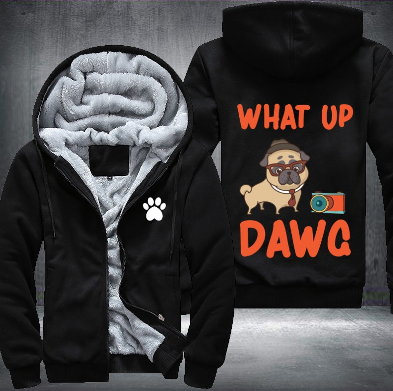 What up DAWG Fleece Hoodies Jacket