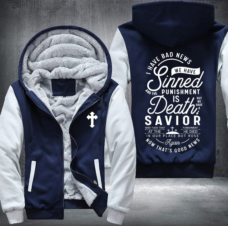 We have sinned and the punishment is death Fleece Hoodies Jacket