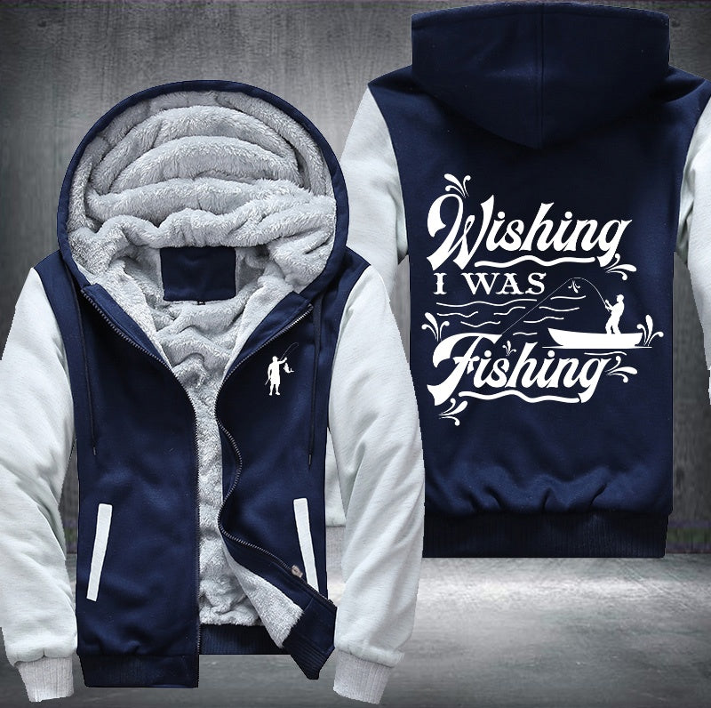 Wishing I was fishing Fleece Hoodies Jacket