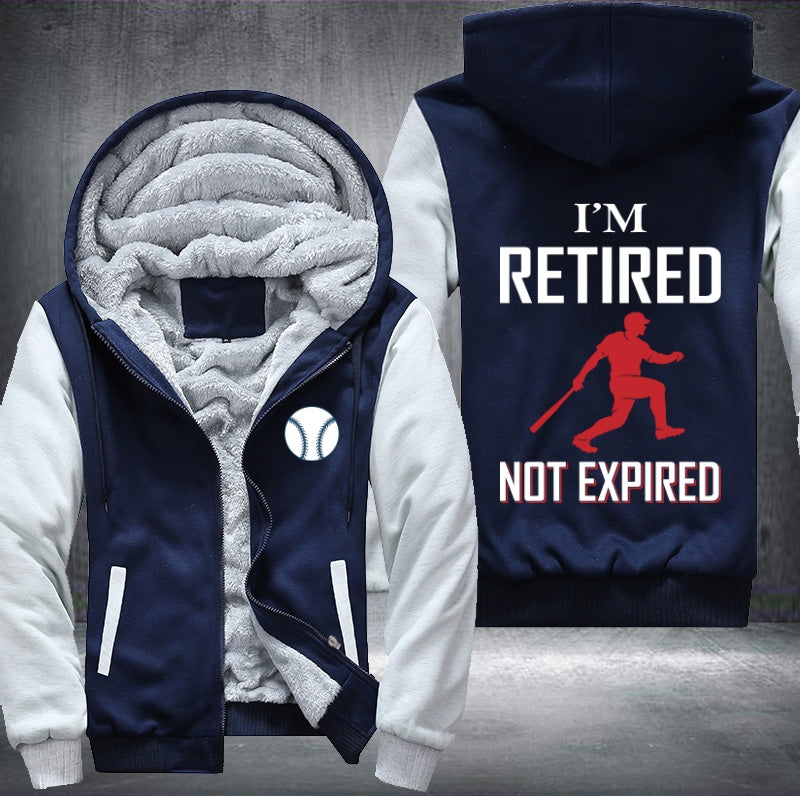 I'm retire not expired baseball Fleece Hoodies Jacket