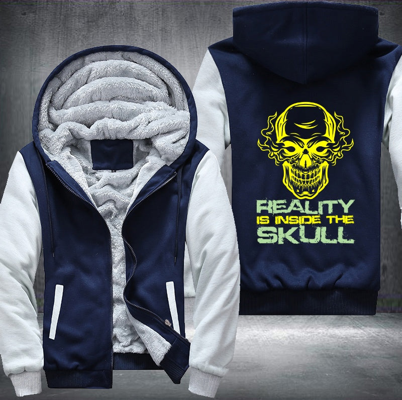 Reality Is Inside The Skull Fleece Hoodies Jacket