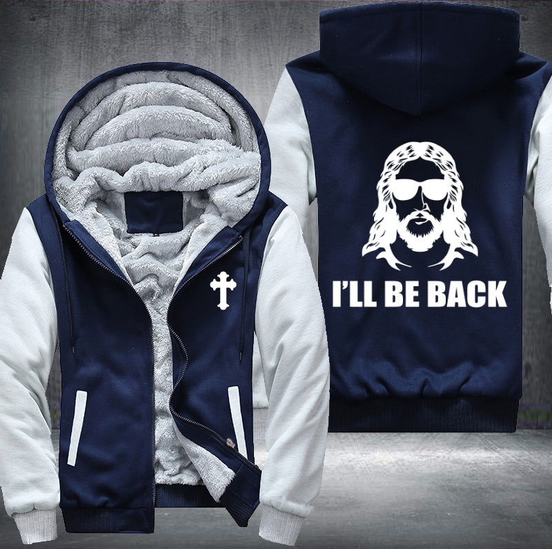 Jesus I'll be back Fleece Hoodies Jacket