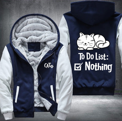CAT To do list : Nothing Fleece Hoodies Jacket