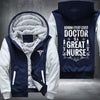Behind every good doctor is a great nurse Fleece Hoodies Jacket