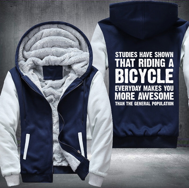 STUDIES HAVE SHOWN THAT RIDING A BICYCLE Fleece Hoodies Jacket