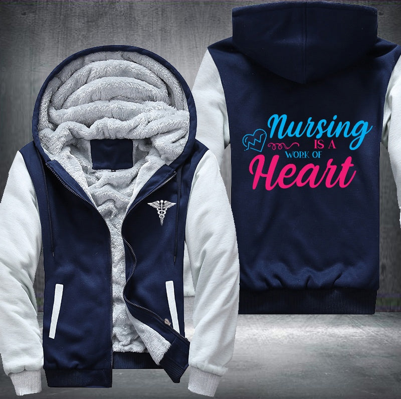 Nursing is a work of heart Fleece Hoodies Jacket