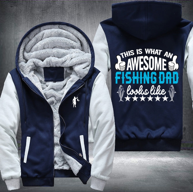 This is what an awesome fishing dad Fleece Hoodies Jacket