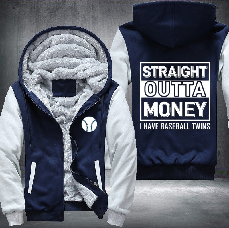 Straight outta money I have baseball twins Fleece Hoodies Jacket