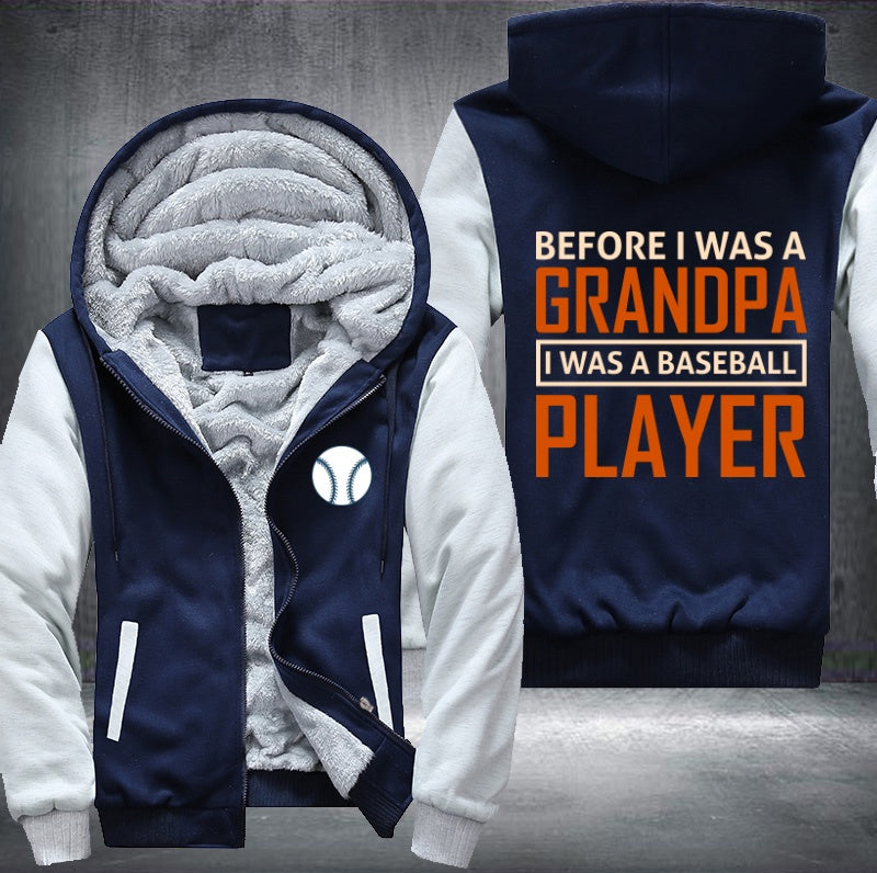 Before I was a grandpa I was a baseball player Fleece Hoodies Jacket