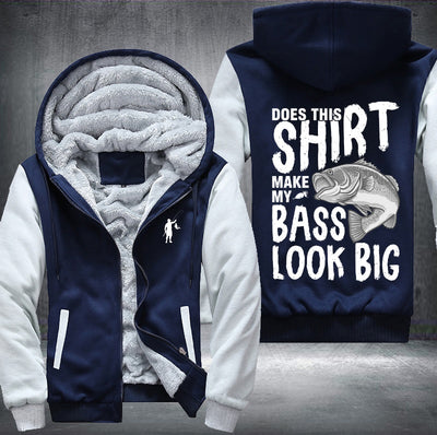 Does this shirt make my bass look big Fleece Hoodies Jacket