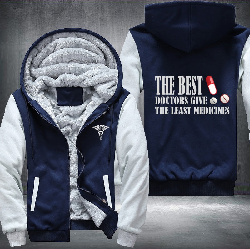 The best doctors give he least medicines Fleece Hoodies Jacket