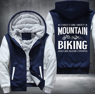 I ONLY CARE ABOUT MOUNTAIN BIKING Fleece Hoodies Jacket