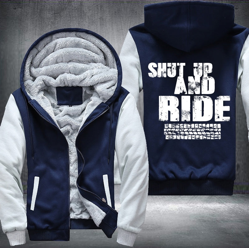 SHUT UP AND RIDE Fleece Hoodies Jacket