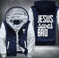 Jesus saved bro Fleece Hoodies Jacket
