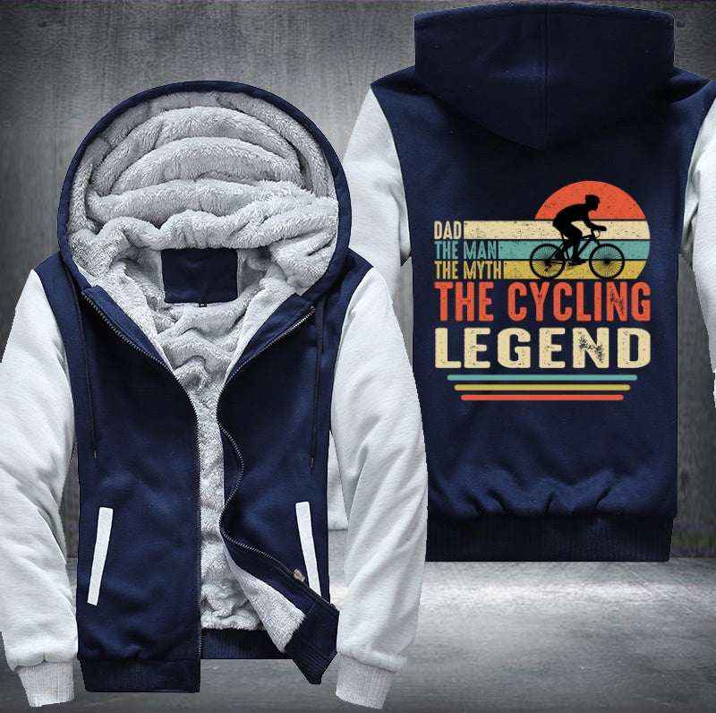 DAD THE MAN THE MYTH THE CYCLING LEGEND Fleece Hoodies Jacket
