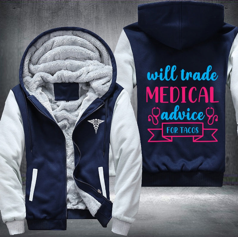 Will trade medical advice for tacos printed Fleece Hoodies Jacket