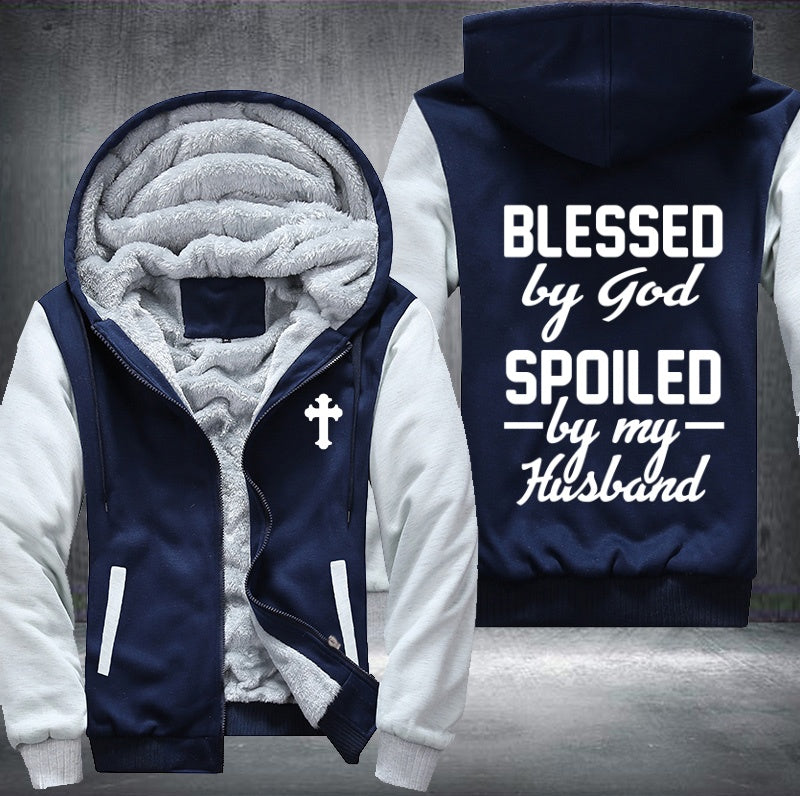 Blessed by god spoiled by my husband Fleece Hoodies Jacket