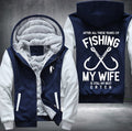 Fishing my wife is still my best catch Fleece Hoodies Jacket