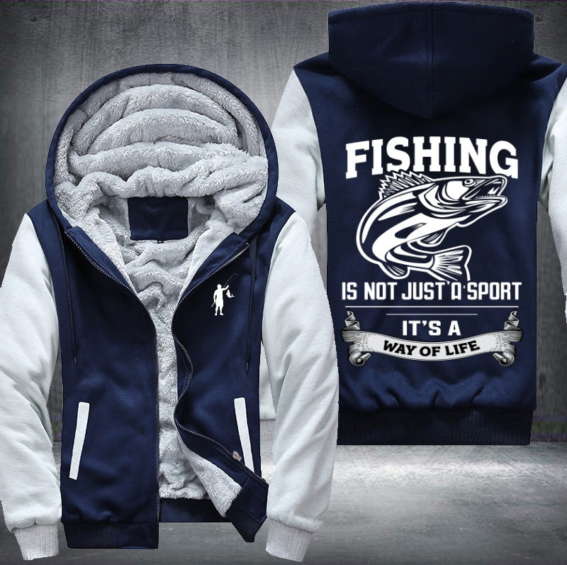 Fishing is not just a sport it's a way of life Fleece Hoodies Jacket