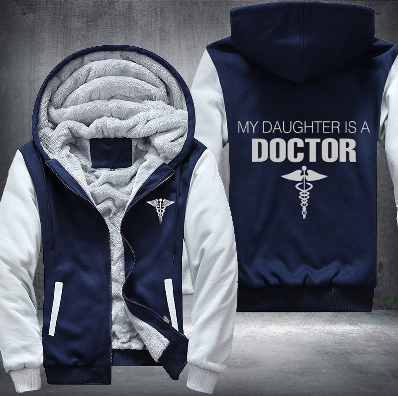 My daughter is a doctor Fleece Hoodies Jacket