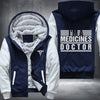 I'm medicines doctor Fleece Hoodies Jacket