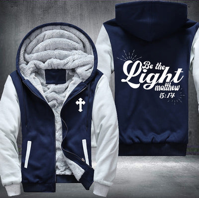 Be the light matthew 5:14 Fleece Hoodies Jacket