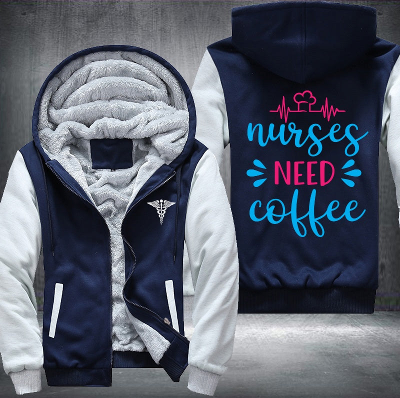 Nurses need coffee printing Fleece Hoodies Jacket
