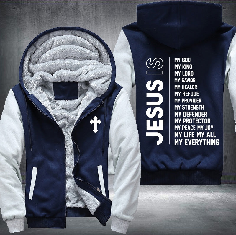 Jesus is my everything Fleece Hoodies Jacket