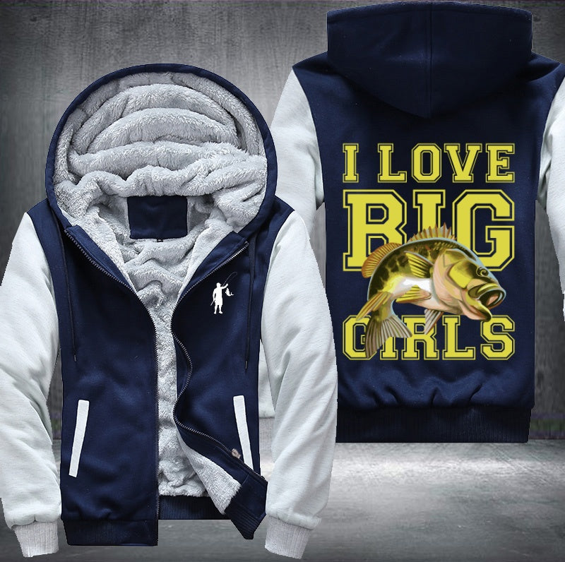 Fishing I love big girls Fleece Hoodies Jacket